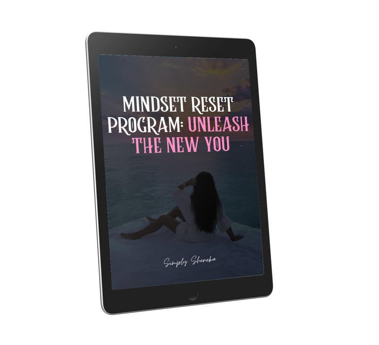 Mindset Reset Program - Simply Sheneka