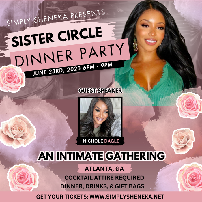 SISTER CIRCLE DINNER PARTY, AN INTIMATE AFFAIR (6/23/23) - ATLANTA, GA